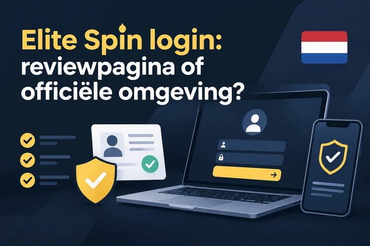Elite Spin login: reviewpagina of officiële omgeving?